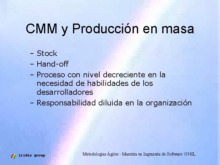 CMM y Producción en masa – Stock – Hand-off – Proceso con nivel decreciente