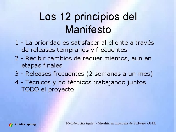 Los 12 principios del Manifesto 1 - La prioridad es satisfacer al cliente a