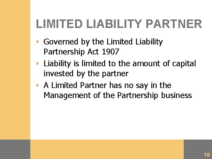 LIMITED LIABILITY PARTNER s Governed by the Limited Liability Partnership Act 1907 s Liability