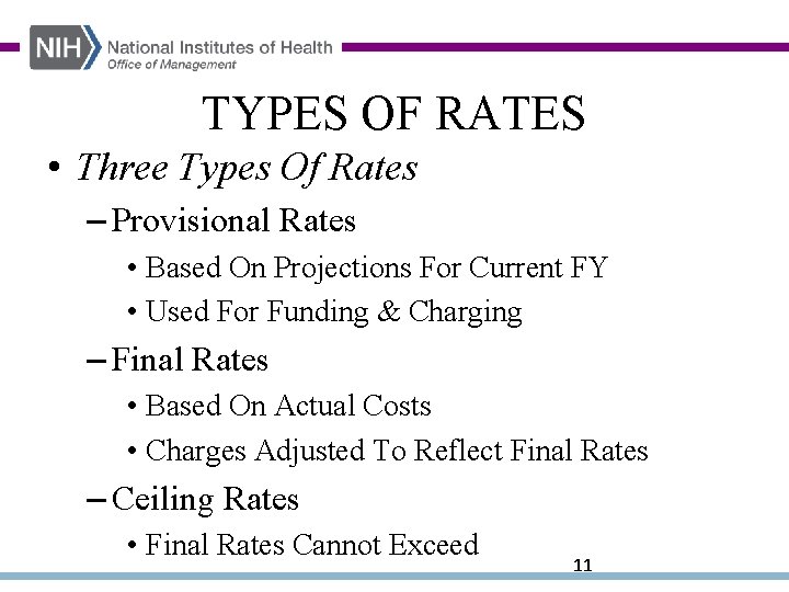 TYPES OF RATES • Three Types Of Rates – Provisional Rates • Based On