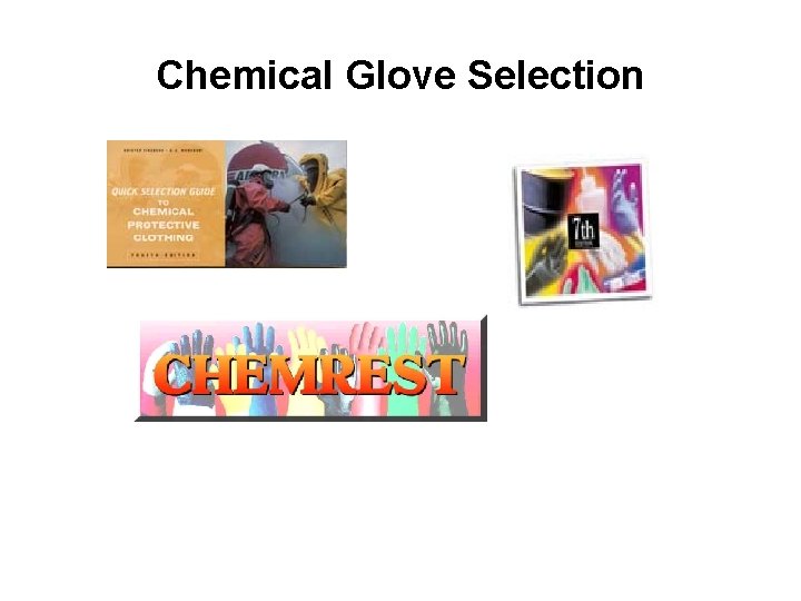 Chemical Glove Selection 