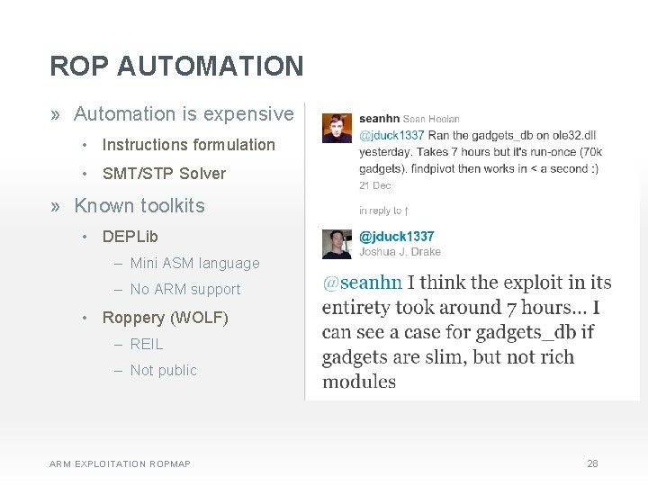 ROP AUTOMATION » Automation is expensive • Instructions formulation • SMT/STP Solver » Known