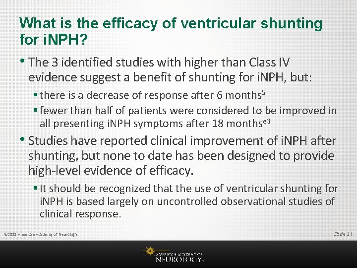 What is the efficacy of ventricular shunting for i. NPH? • The 3 identified