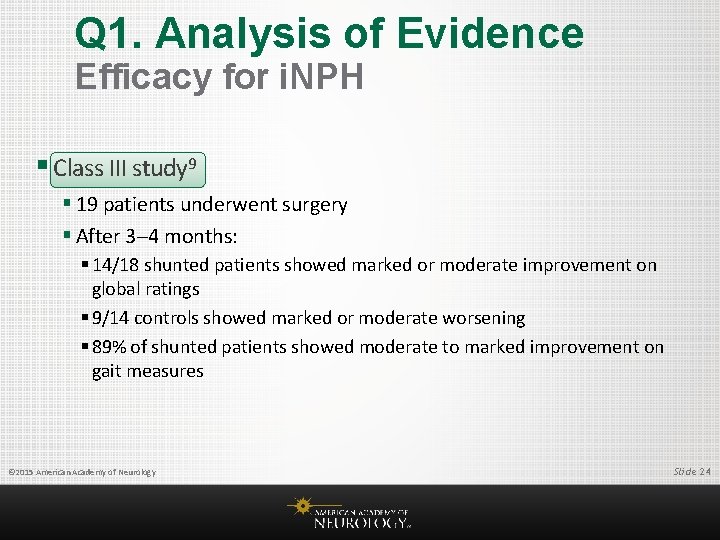 Q 1. Analysis of Evidence Efficacy for i. NPH § Class III study 9