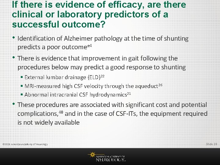 If there is evidence of efficacy, are there clinical or laboratory predictors of a