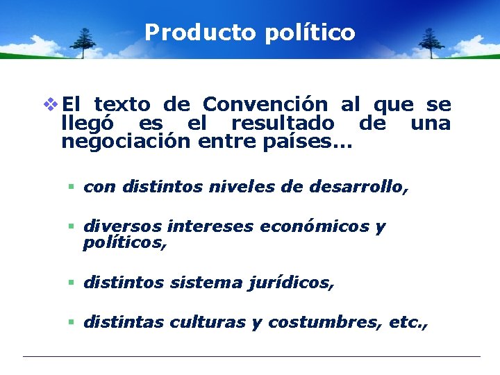 Producto político v El texto de Convención al que se llegó es el resultado