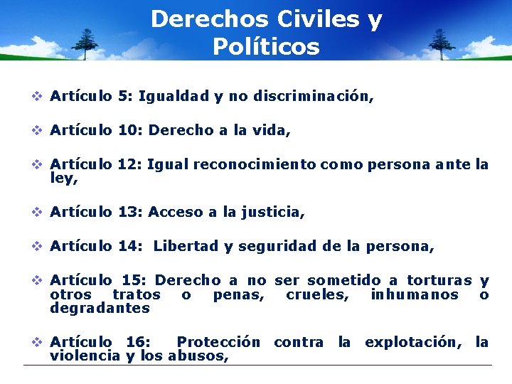 Derechos Civiles y Políticos v Artículo 5: Igualdad y no discriminación, v Artículo 10: