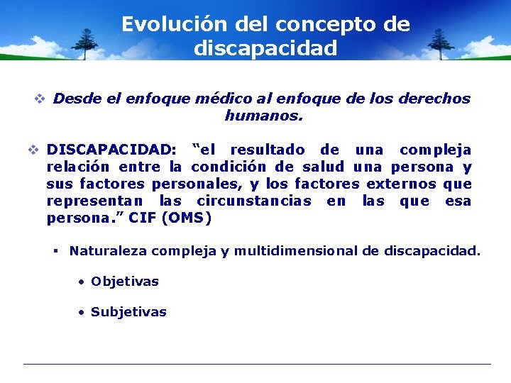 Evolución del concepto de discapacidad v Desde el enfoque médico al enfoque de los