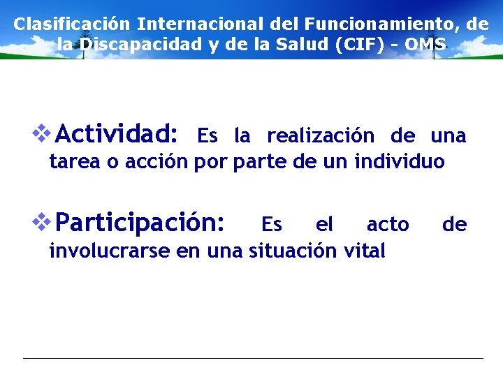 Clasificación Internacional del Funcionamiento, de la Discapacidad y de la Salud (CIF) - OMS