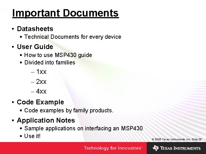 Important Documents • Datasheets § Technical Documents for every device • User Guide § Important Documents • Datasheets § Technical Documents for every device • User Guide §