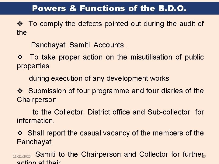 Powers & Functions of the B. D. O. v To comply the defects pointed
