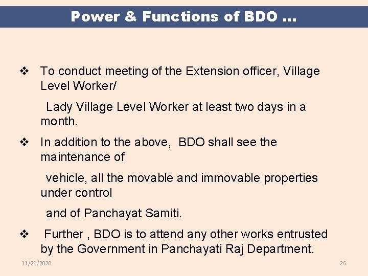 Power & Functions of BDO. . . v To conduct meeting of the Extension