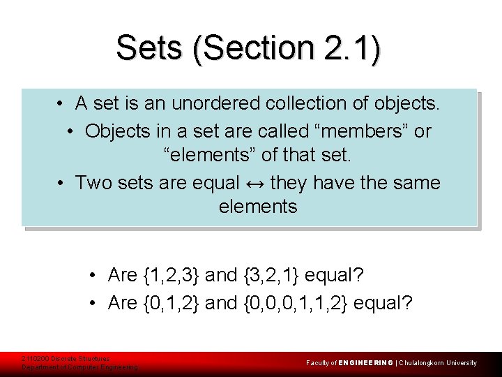 Sets (Section 2. 1) • A set is an unordered collection of objects. •