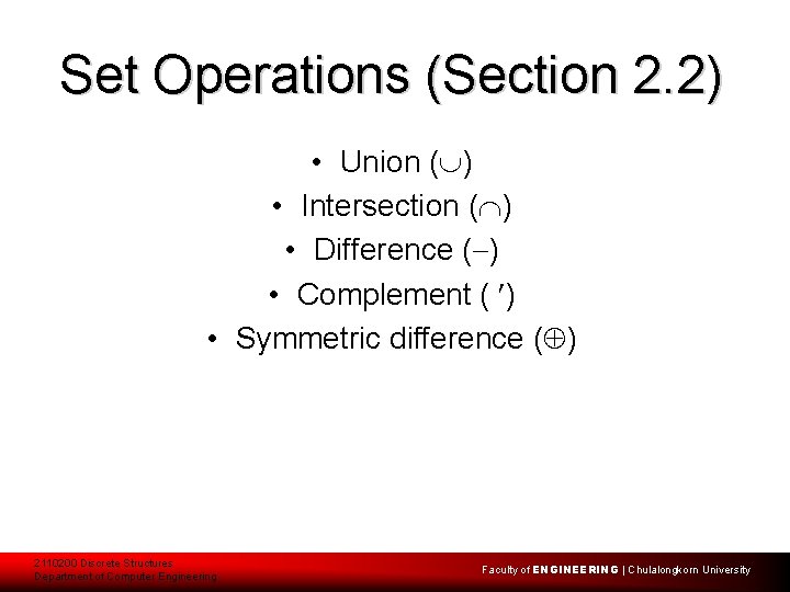 Set Operations (Section 2. 2) • Union ( ) • Intersection ( ) •