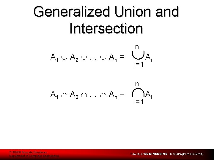 Generalized Union and Intersection A 1 A 2 … An = A i n