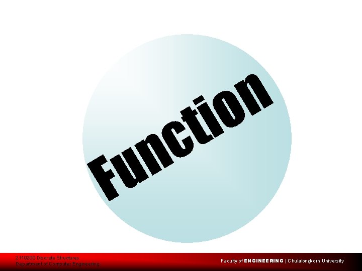n u F 2110200 Discrete Structures Department of Computer Engineering n o i t
