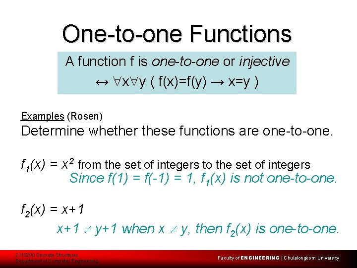 One-to-one Functions A function f is one-to-one or injective ↔ x y ( f(x)=f(y)