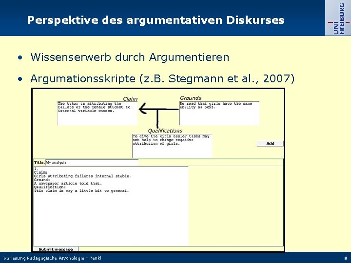 Perspektive des argumentativen Diskurses • Wissenserwerb durch Argumentieren • Argumationsskripte (z. B. Stegmann et