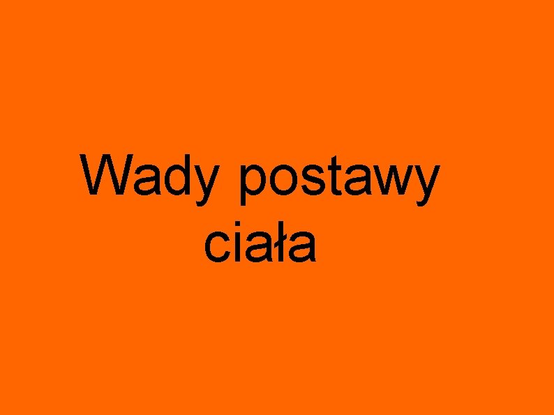 Wady postawy ciała 