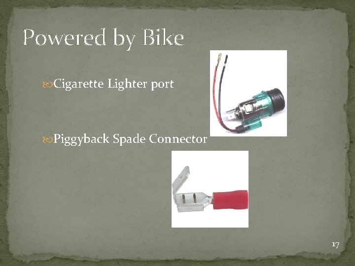 Powered by Bike Cigarette Lighter port Piggyback Spade Connector 17 