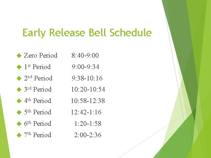 Early Release Bell Schedule Zero Period 8: 40 -9: 00 1 st Period 9: