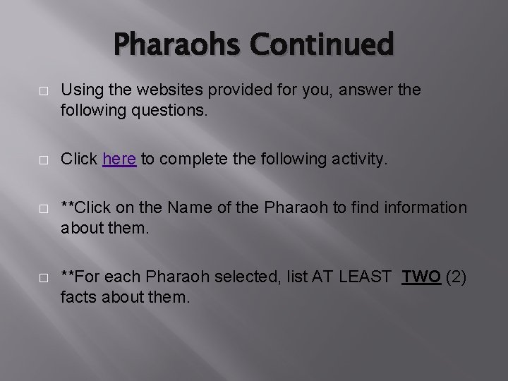 Pharaohs Continued � Using the websites provided for you, answer the following questions. �