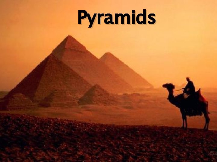 Pyramids 