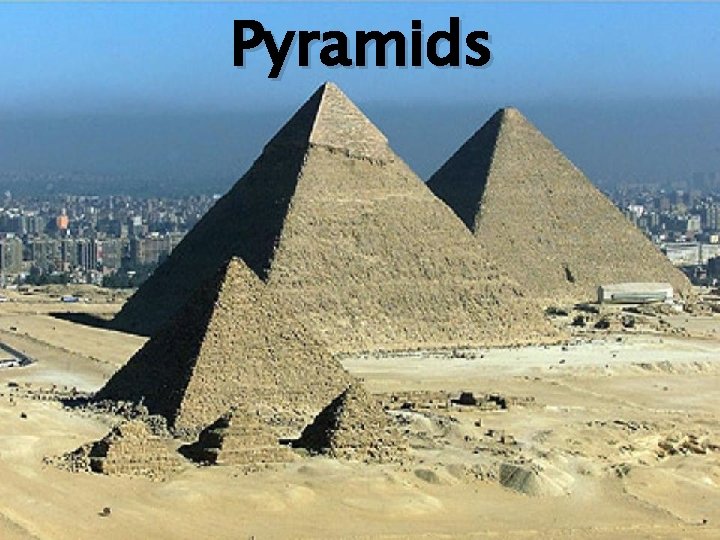 Pyramids 