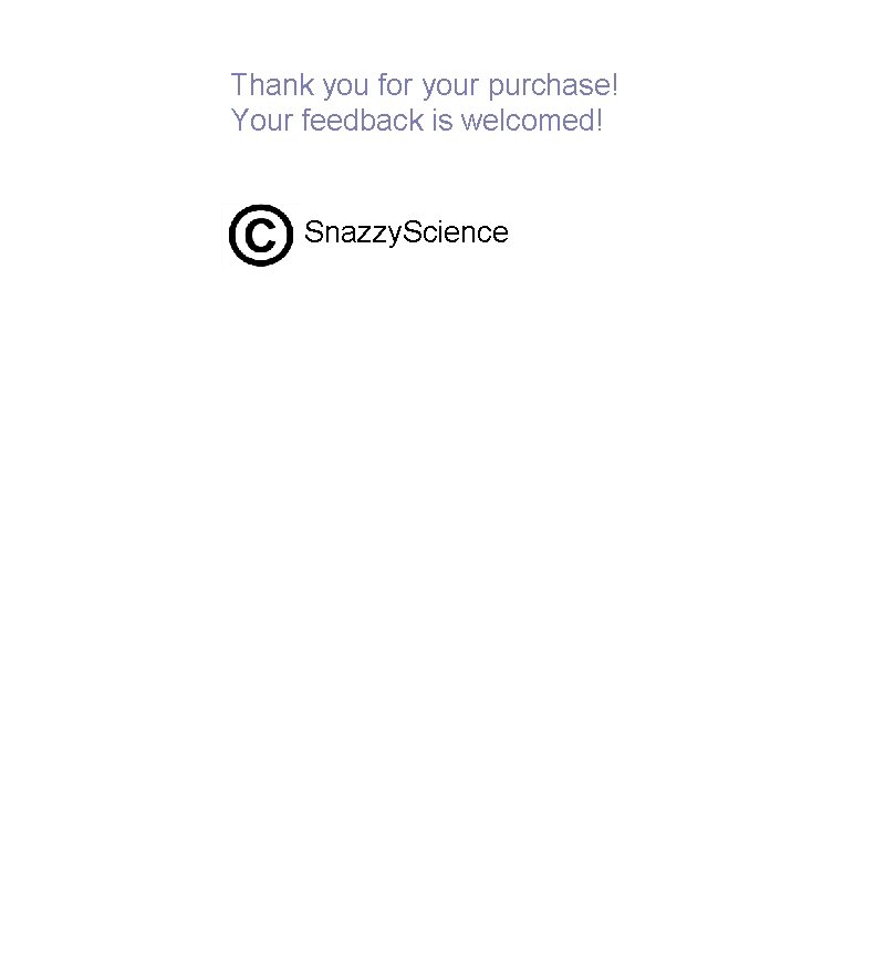 Thank you for your purchase! Your feedback is welcomed! Snazzy. Science 