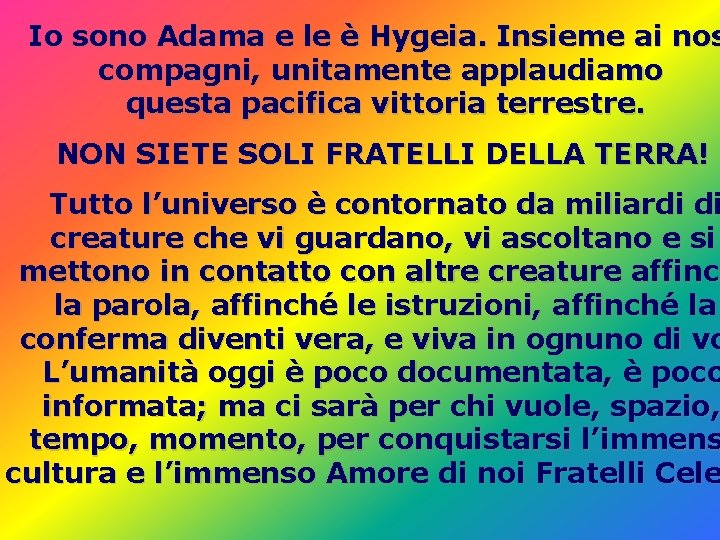 Io sono Adama e le è Hygeia. Insieme ai nos compagni, unitamente applaudiamo questa Io sono Adama e le è Hygeia. Insieme ai nos compagni, unitamente applaudiamo questa