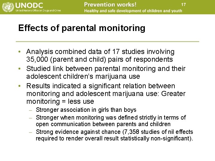 17 Effects of parental monitoring • Analysis combined data of 17 studies involving 35, 17 Effects of parental monitoring • Analysis combined data of 17 studies involving 35,