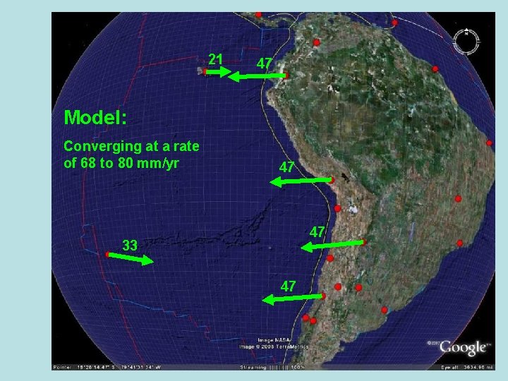 21 47 Model: Converging at a rate of 68 to 80 mm/yr 47 47