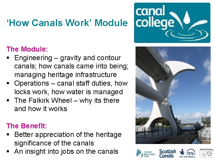 ‘How Canals Work’ Module The Module: § Engineering – gravity and contour canals; how