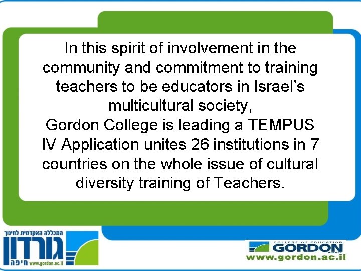 In this spirit of involvement in the community and commitment to training teachers to