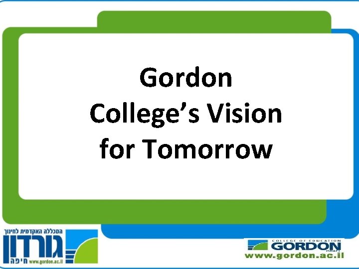 Gordon College’s Vision for Tomorrow 