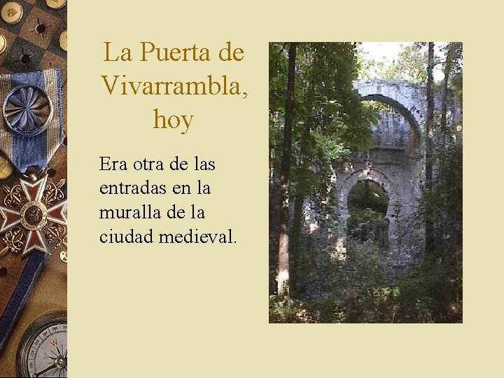La Puerta de Vivarrambla, hoy Era otra de las entradas en la muralla de