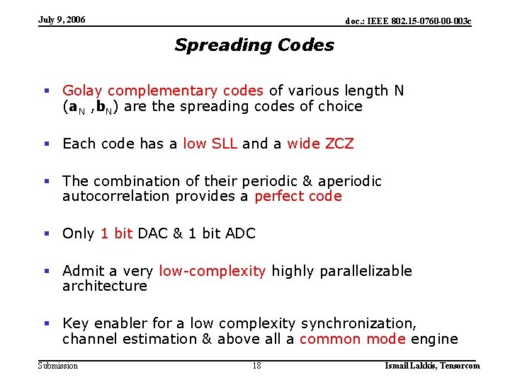 July 9, 2006 doc. : IEEE 802. 15 -0760 -00 -003 c Spreading Codes