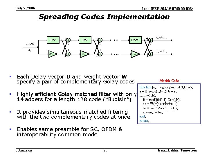 July 9, 2006 doc. : IEEE 802. 15 -0760 -00 -003 c Spreading Codes