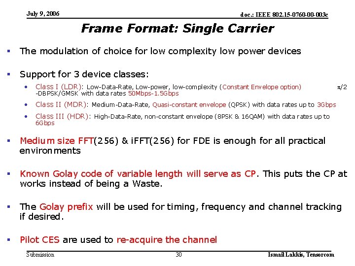July 9, 2006 doc. : IEEE 802. 15 -0760 -00 -003 c Frame Format: