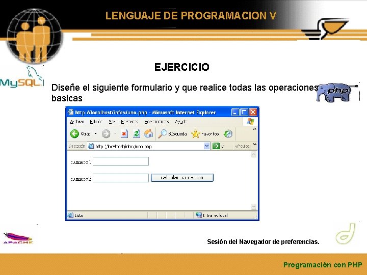 LENGUAJE DE PROGRAMACION V EJERCICIO Diseñe el siguiente formulario y que realice todas las