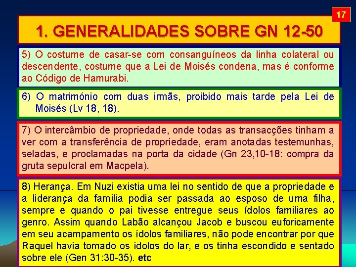 17 1. GENERALIDADES SOBRE GN 12 -50 5) O costume de casar-se com consanguíneos