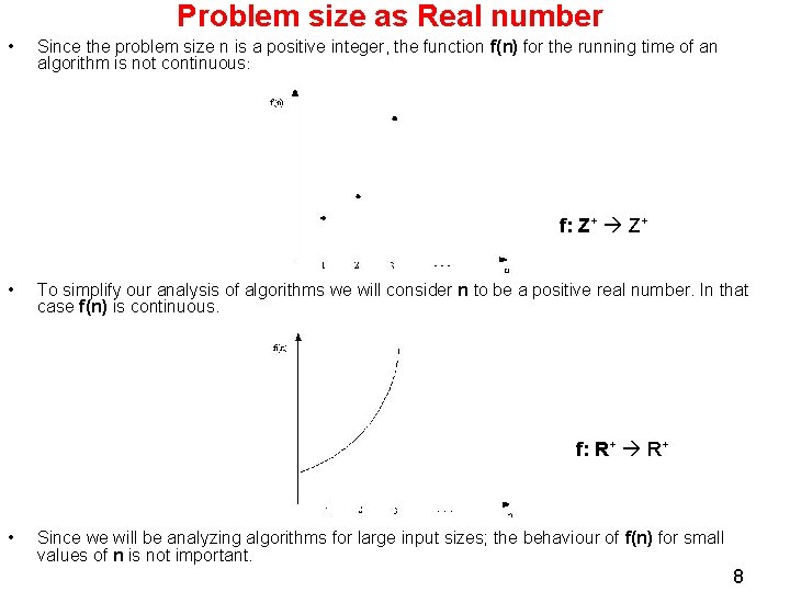 Problem size as Real number • Since the problem size n is a positive