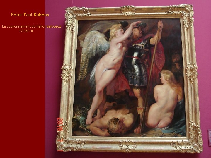 Peter Paul Rubens Le couronnement du héros vertueux 1613/14 