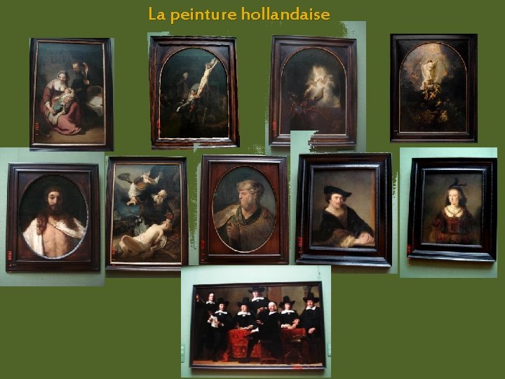 La peinture hollandaise 