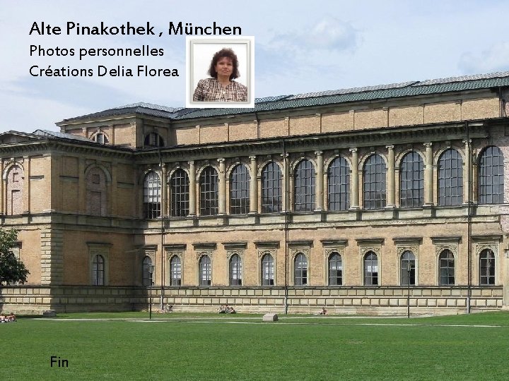 Alte Pinakothek , München Photos personnelles Créations Delia Florea Fin 
