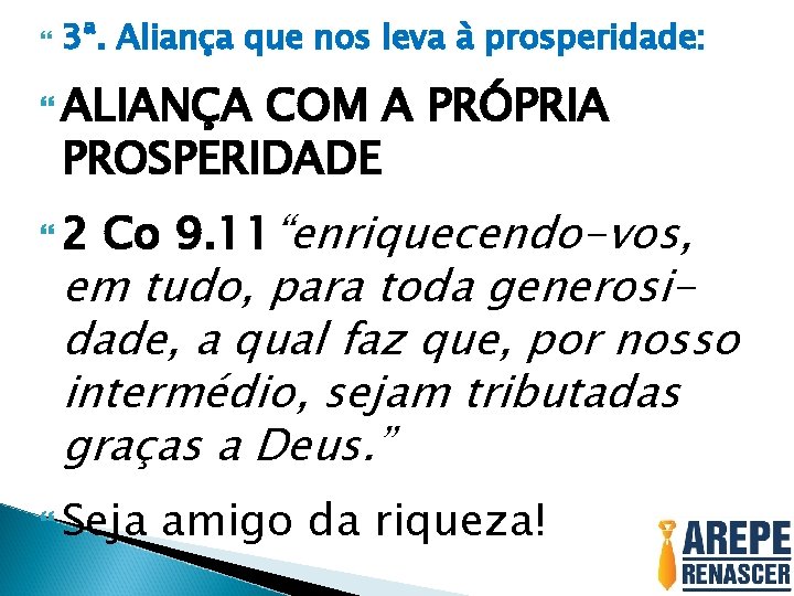  3ª. Aliança que nos leva à prosperidade: ALIANÇA COM A PRÓPRIA PROSPERIDADE 2