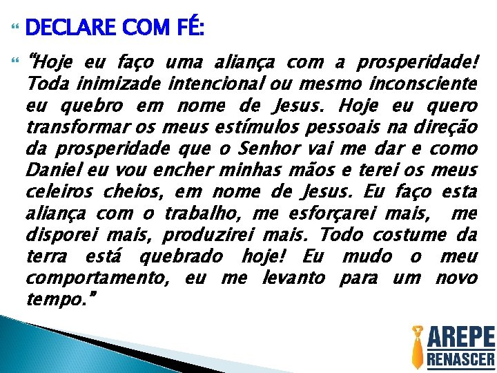  DECLARE COM FÉ: “Hoje eu faço uma aliança com a prosperidade! Toda inimizade