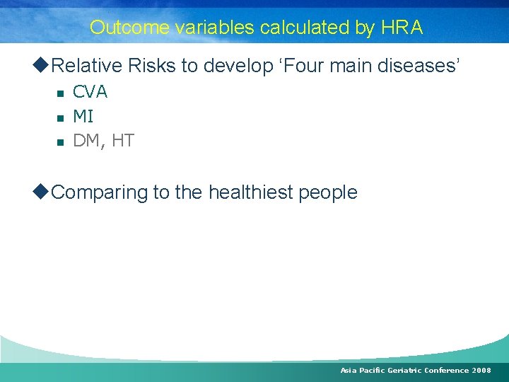 Outcome variables calculated by HRA u. Relative Risks to develop ‘Four main diseases’ n