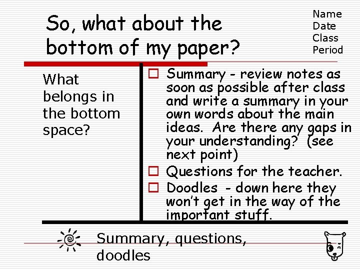 So, what about the bottom of my paper? What belongs in the bottom space?