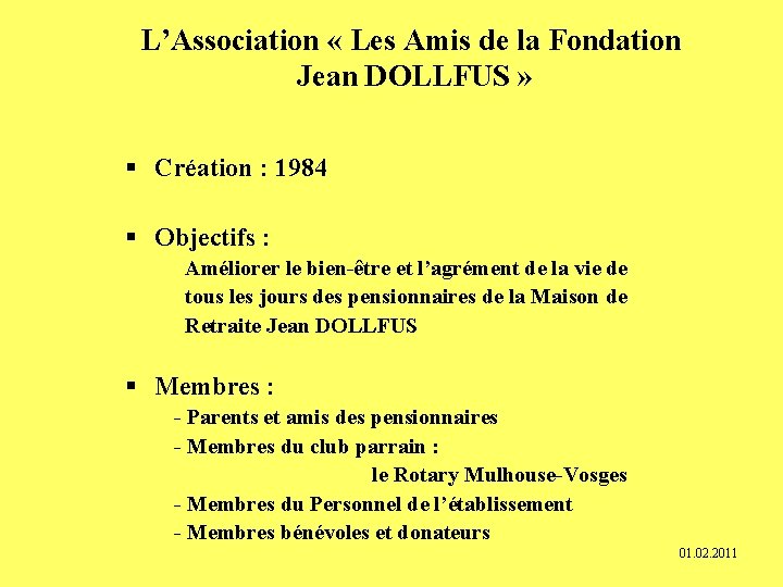 L’Association « Les Amis de la Fondation Jean DOLLFUS » § Création : 1984